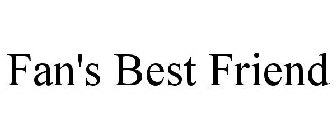 FAN'S BEST FRIEND