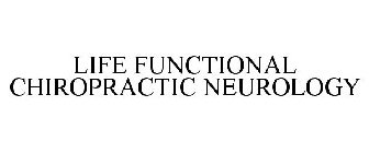 LIFE FUNCTIONAL CHIROPRACTIC NEUROLOGY