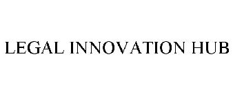LEGAL INNOVATION HUB