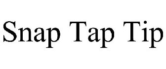 SNAP TAP TIP