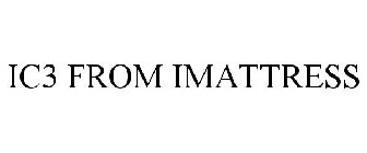 IC3 FROM IMATTRESS