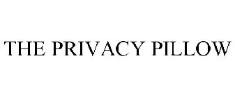 THE PRIVACY PILLOW