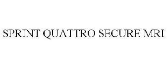 SPRINT QUATTRO SECURE MRI