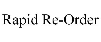 RAPID RE-ORDER