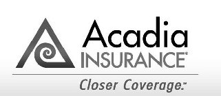 A ACADIA INSURANCE CLOSER COVERAGE