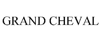 GRAND CHEVAL