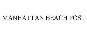 MANHATTAN BEACH POST