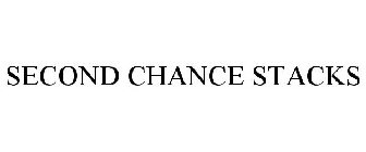 SECOND CHANCE STACKS