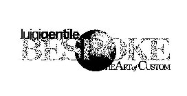 LUIGI GENTILE BESPOKE THE ART OF CUSTOM