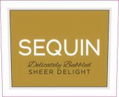 SEQUIN DELICATELY BUBBLED SHEER DELIGHT