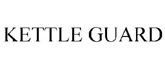 KETTLE GUARD
