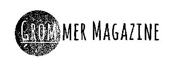 GROMMER MAGAZINE