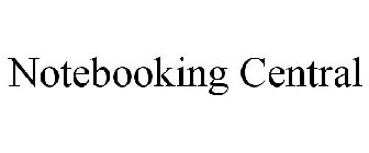 NOTEBOOKING CENTRAL