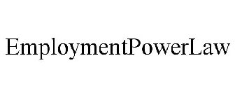 EMPLOYMENTPOWERLAW