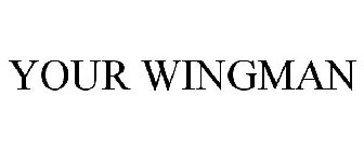 YOUR WINGMAN