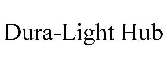 DURA-LIGHT HUB