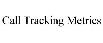 CALL TRACKING METRICS