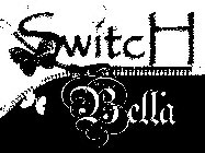 SWITCH BELLA