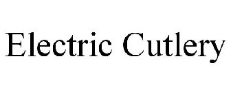 ELECTRIC CUTLERY
