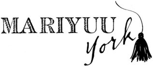 MARIYUU YORK