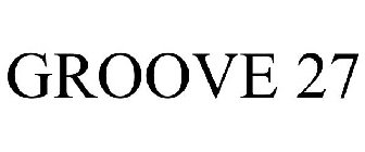 GROOVE 27