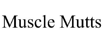 MUSCLE MUTTS