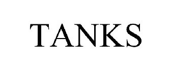 TANKS
