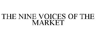 THE NINE VOICES OF THE MARKET