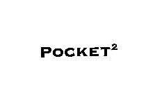 POCKET ²