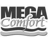 MEGA COMFORT