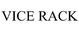 VICE RACK