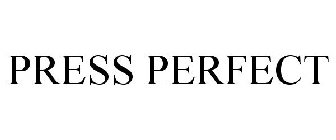 PRESS PERFECT