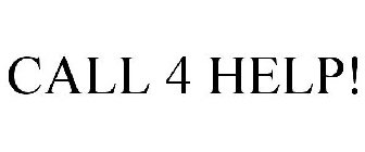 CALL 4 HELP!