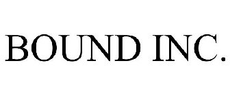BOUND INC.