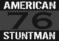 AMERICAN 76 STUNTMAN