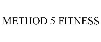 METHOD 5 FITNESS