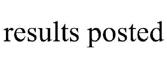 RESULTS POSTED