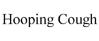 HOOPING COUGH