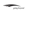 GOING BEYOND