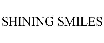 SHINING SMILES