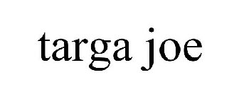TARGA JOE