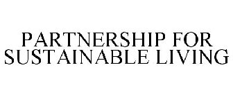 PARTNERSHIP FOR SUSTAINABLE LIVING