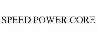 SPEED POWER CORE