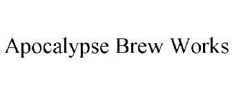 APOCALYPSE BREW WORKS