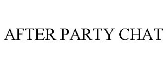 AFTER PARTY CHAT