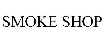 SMOKE SHOP