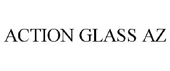 ACTION GLASS AZ