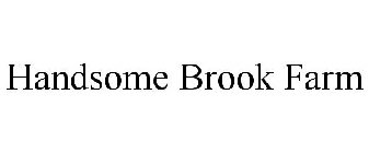 HANDSOME BROOK FARM