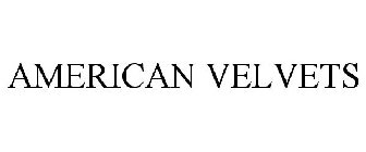 AMERICAN VELVETS