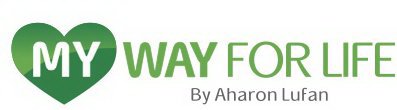 MY WAY FOR LIFE BY AHARON LUFAN